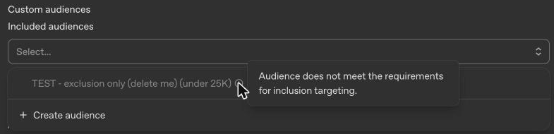 ChatGPT Ads Manager Included audiences picker with an under-25K test audience greyed out and a tooltip saying it does not meet the requirements for inclusion targeting.